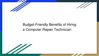 Budget-Friendly Benefits of Hiring a Computer Repair Technician