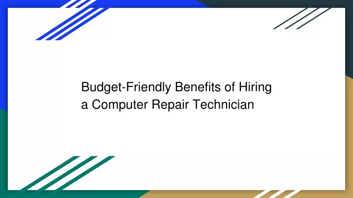 budget friendly benefits of hiring a computer repair technician