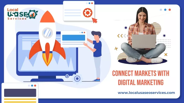connect markets with digital marketing