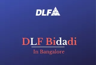 dlf bidadi in bangalore