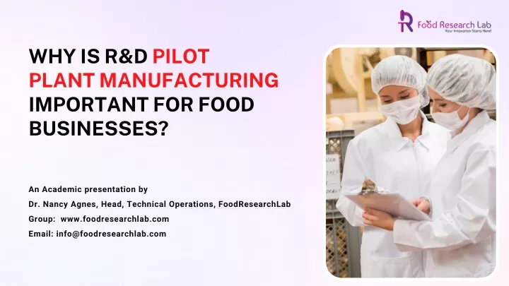why is r d pilot plant manufacturing important