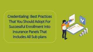 Best Practices That You Should Adopt For Successful Enrollment Into Insurance Panels That Includes All Sub plans