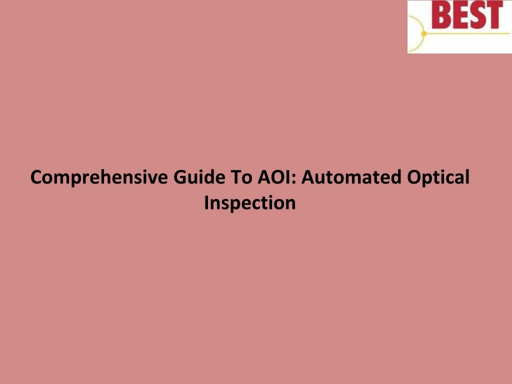 PPT - Comprehensive Guide To AOI Automated Optical Inspection ...