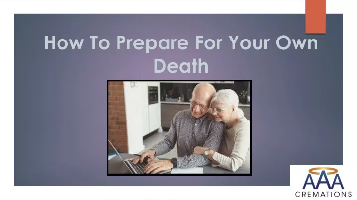 how to prepare for your own death