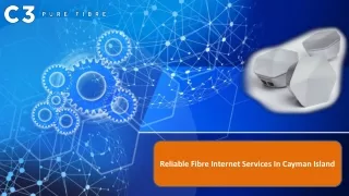 Reliable Fibre Internet Services In Cayman Island