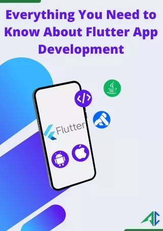 Everything You Need to Know About Flutter App Development
