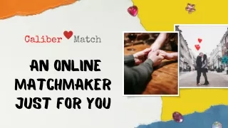 Caliber Match - Professional Online Matchmakers