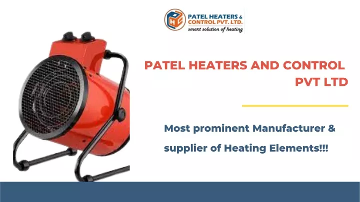 patel heaters and control