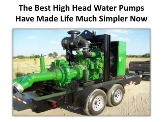 Some of its features & applications of high head water pumps