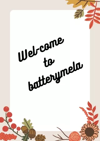 wel come to batterymela
