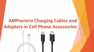 AMPsentrix Charging Cables and Adapters in Cell Phone Accessories at Mobilesentrix