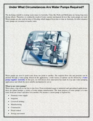 Under what circumstances are water pumps required?