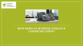 how does an ip phone enhance communication