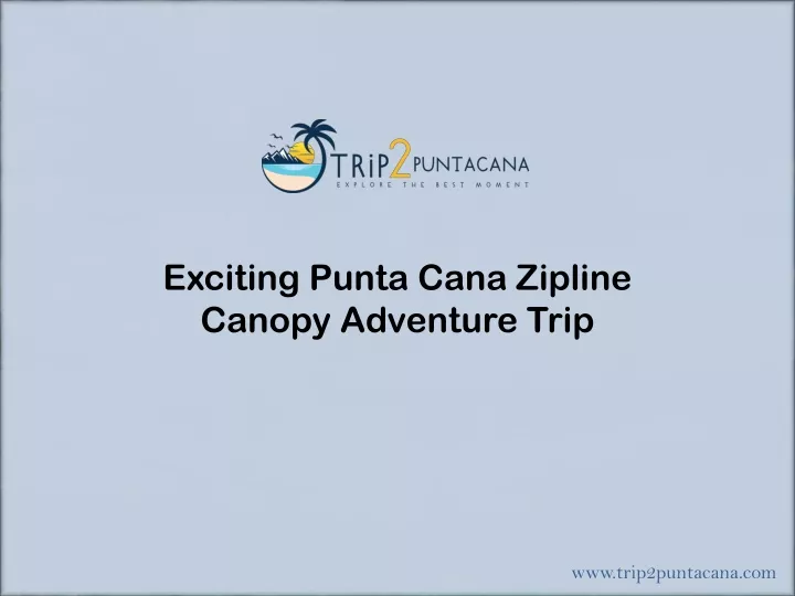 exciting punta cana zipline canopy adventure trip
