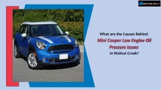 What are the Causes Behind Mini Cooper Low Engine Oil Pressure Issues in Walnut Creek