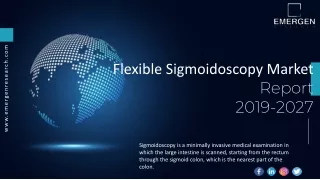 flexible sigmoidoscopy market report 2019 2027