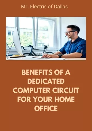 Benefits of a Dedicated Computer Circuit for Your Home Office