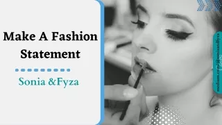 SONIA AND FYZA - A FASHION STATEMENT