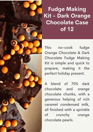 Fudge Making Kit - Dark Orange Chocolate Case of 12
