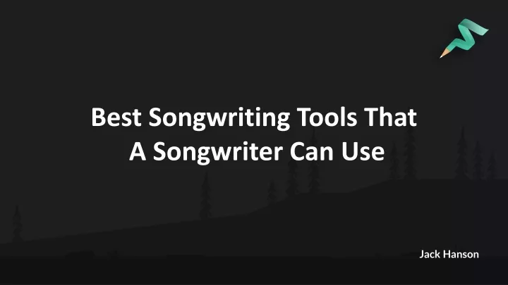 PPT - Best Songwriting Tools That A Songwriter Can Use PowerPoint ...