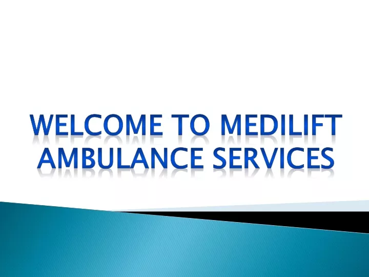 welcome to medilift ambulance services