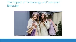 The Impact of Technology on Consumer Behavior