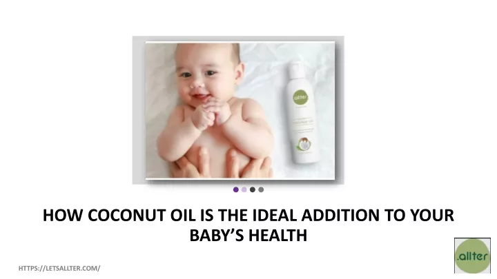 how coconut oil is the ideal addition to your baby s health