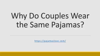 Why Do Couples Wear the Same Pajamas?