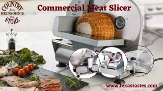 What to Look for in a Commercial Meat Slicer?