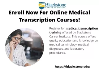 Enroll Now For Online Medical Transcription Courses!
