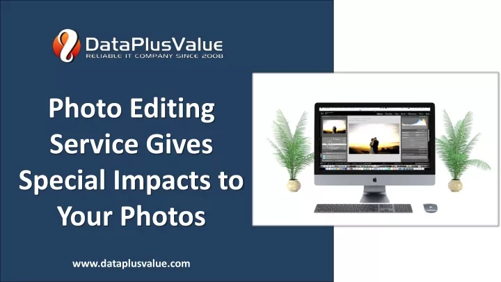 photo editing service gives special impacts