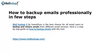 how to backup emails professionally in few steps