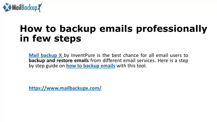how to backup emails professionally in few steps