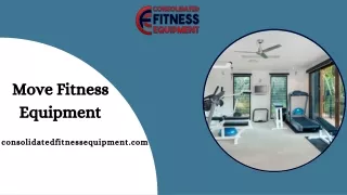 Move Your Fitness Equipment- Consolidated Fitness Equipment