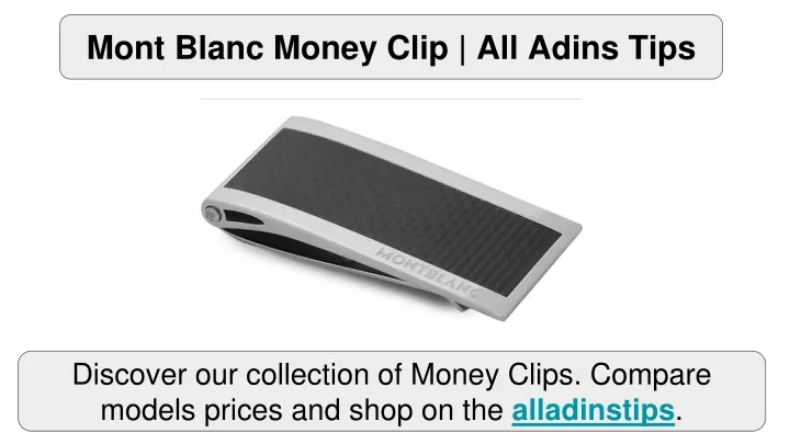 mont blanc money clip all adins tips