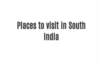 Places to visit in South India