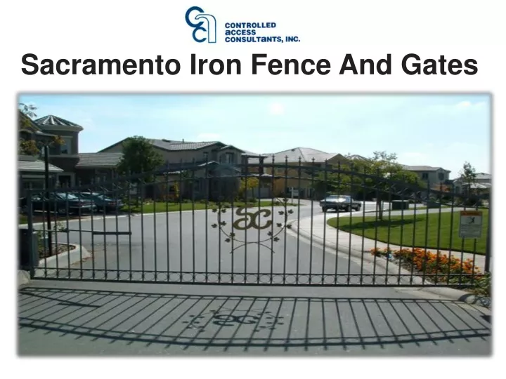 sacramento iron fence and gates