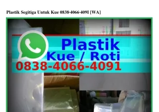 Plastik Segitiga Untuk Kue Ô8౩8•ԿÔϬϬ•ԿÔᑫI{WhatsApp}