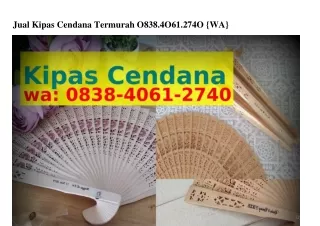 Jual Kipas Cendana Termurah Ô8౩8-ㄐÔᏮI-2ᜪㄐÔ(whatsApp)