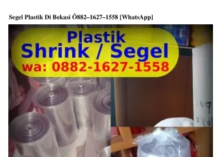 Segel Plastik Di Bekasi Ô88ᒿ–IϬᒿᜪ–I558(WA)