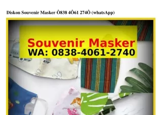 Diskon Souvenir Masker Ö8ᣮ8•ԿÖ6l•2ᜪԿÖ[WA]
