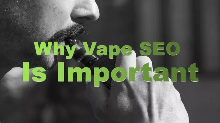 why vape seo is important