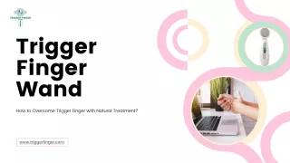 The Best Trigger Finger Treatment at Home | Trigger Finger Wand