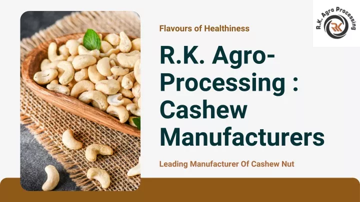 flavours of healthiness r k agro processing