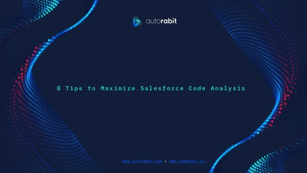 maximizing salesforce release efficiency with code... PPT - 8 Tips to Maximize Salesforce Code Analysis PowerPoint ...