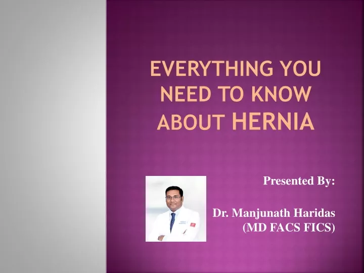 everything you need to know about hernia