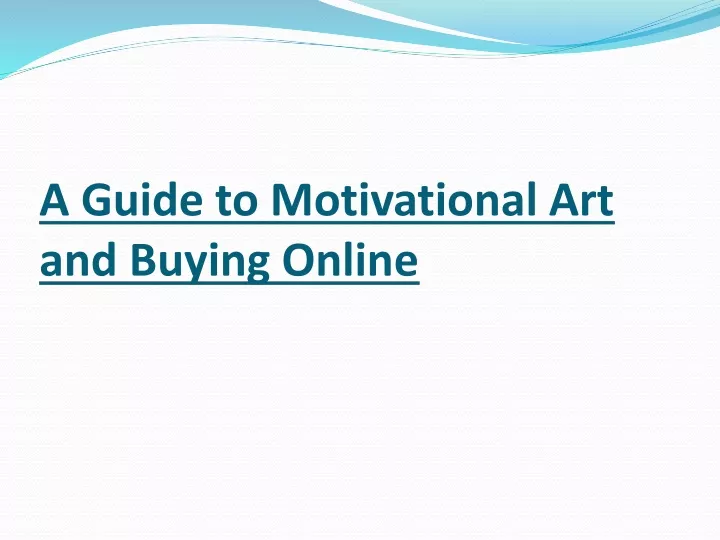 a guide to motivational art and buying online