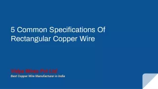 5 Common Specifications Of Rectangular Copper Wire