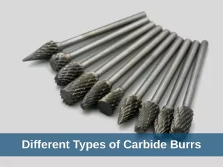 Different Types of Carbide Burrs