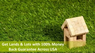 Get Lands & Lots with  Money  Back Guarantee Across USA